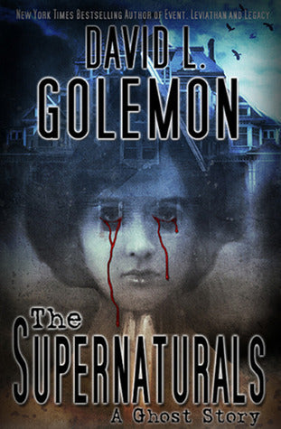 The Supernaturals: A Ghost Story