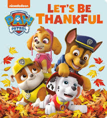 Paw Patrol Let's Be Thankful