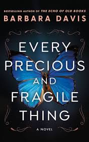 Every Precious and Fragile Thing